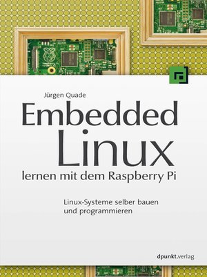 cover image of Embedded Linux lernen mit dem Raspberry Pi